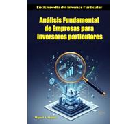 Análisis Fundamental de Empresas para inversores particulares.