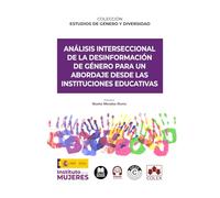 Análisis interseccional de la desinformación de género para un abordaje desde las instituciones educativas: 2