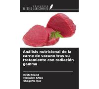 Análisis nutricional de la carne de vacuno tras su tratamiento con radiación gamma