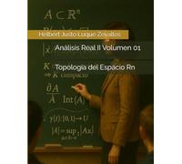 Análisis Real II Volumen 01: Topología del Espacio Rn
