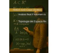 Análisis Real II Volumen 01: Topología del Espacio Rn