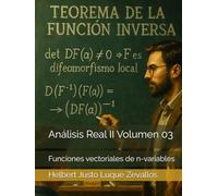 Análisis Real II Volumen 03: Funciones vectoriales de n-variables