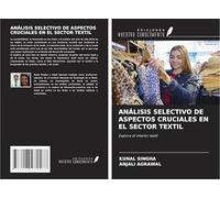 ANÁLISIS SELECTIVO DE ASPECTOS CRUCIALES EN EL SECTOR TEXTIL: Explore el interior textil