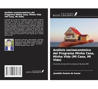Análisis socioeconómico del Programa Minha Casa, Minha Vida (Mi Casa, Mi Vida): El estudio de caso del municipio de Paulista (PB)
