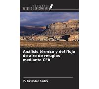 Análisis térmico y del flujo de aire de refugios mediante CFD