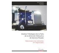 Ànalisis Tribologico de la Falla de la Direcciòn Hidraulica de Servicio Pesado: Relacionado a los Lubricantes ATF Regenerados