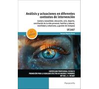 Análisis y actuaciones en diferentes contextos de intervención 2.ª edición: (Salud y sexualidad, educación, ocio, deporte, conciliación de la vida ... movilidad y ubanismo y gestión de tiempos)