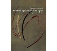ANALITICITÀ E PRINCIPI PRIMI DEL SAPERE. UNA QUESTIONE SCOLASTICA - 2023