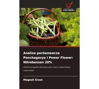 Analiza porównawcza Panchagavya i Power Flower: Nitrobenzen 20%: Studium przypadku dotycz¿ce plonu fasoli cowpea (Vigna unguiculata)