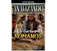 Analizando la Enseñanza del Trabajo en la Carta a los Romanos: 26