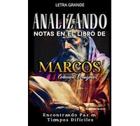 Analizando Notas en el Libro de Marcos: Encontrando Paz en Tiempos Difíciles: 2