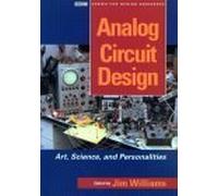 Analog Circuit Design: Art, Science and Personalities