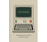 Analog Journal: Analog Input for a Digital Age