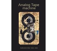 Analog Tape Machine Notebook: Professional Studio Journal for Producers, DJs & Beat Makers