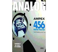 Analog: The Art & History Of Reel-to-reel Recordings