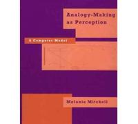 [(Analogy-Making as Perception: A Computer Model )] [Author: Melanie Mitchell] [Jan-2003]