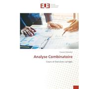 Analyse Combinatoire: Cours et Exercices corrigés