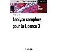 Analyse complexe pour la Licence 3: Cours et exercices corrigés