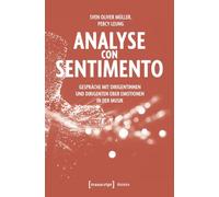 Analyse con Sentimento - Gespräche mit Dirigentinnen und Dirigenten über Emotionen in der Musik (Histoire): 9999