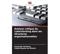 Analyse critique du cyberslacking dans les structures organisationnelles