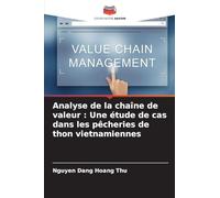 Analyse de la chaîne de valeur : Une étude de cas dans les pêcheries de thon vietnamiennes