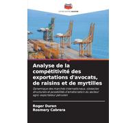 Analyse de la compétitivité des exportations d'avocats, de raisins et de myrtilles