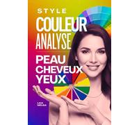 Analyse de la Couleur de la peau, cheveux et yeux : Colorimétrie livre