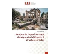 Analyse de la performance sismique des bâtiments à structures mixtes