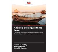 Analyse de la qualité de l'eau: L'impact du coin salin du golfe Persique sur le fleuve Chatt al-Arab, en Irak