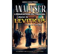 Analyse de l'Enseignement du Travail dans le Leviticus: L'esprit de la loi à l'¿uvre: 3