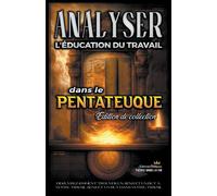 Analyse de L'enseignement du Travail dans le Pentateuque - Bibliques Sermons