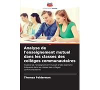 Analyse de l'enseignement mutuel dans les classes des collèges communautaires: Analyse de l'enseignement mutuel et des examens fréquents dans les classes des collèges communautaires