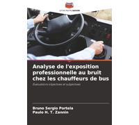 Analyse de l'exposition professionnelle au bruit chez les chauffeurs de bus: Évaluations objectives et subjectives