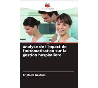 Analyse de l'impact de l'automatisation sur la gestion hospitalière