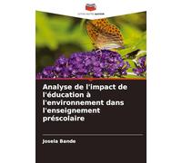 Analyse de l'impact de l'éducation à l'environnement dans l'enseignement préscolaire