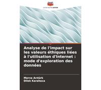 Analyse de l'impact sur les valeurs éthiques liées à l'utilisation d'Internet : mode d'exploration des données
