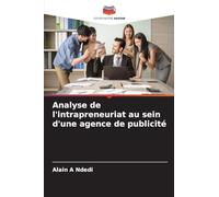 Analyse de l'intrapreneuriat au sein d'une agence de publicité