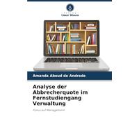 Analyse der Abbrecherquote im Fernstudiengang Verwaltung: Fokus auf Management