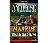 Analyse der Arbeiterbildung im Markus Evangelium: 23