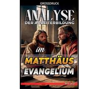 Analyse der Arbeiterbildung im Matthäus Evangelium: 22