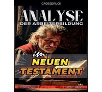 Analyse der Arbeiterbildung im Neuen Testament