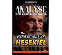 Analyse der Arbeiterbildung im Prophetischen Buch Hesekiel: 17