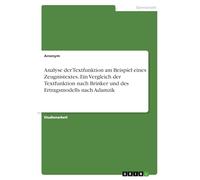 Analyse der Textfunktion am Beispiel eines Zeugnistextes. Ein Vergleich der Textfunktion nach Brinker und des Ertragsmodells nach Adamzik