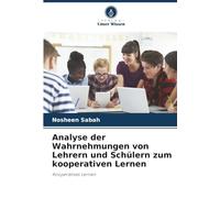 Analyse der Wahrnehmungen von Lehrern und Schülern zum kooperativen Lernen: Kooperatives Lernen
