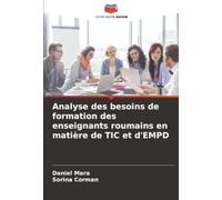 Analyse des besoins de formation des enseignants roumains en matière de TIC et d'EMPD