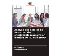 Analyse des besoins de formation des enseignants roumains en matière de TIC et d'EMPD