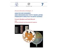 «Analyse des données» and archaeology fifty years later: from data analysis to d