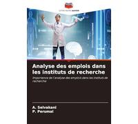 Analyse des emplois dans les instituts de recherche: Importance de l'analyse des emplois dans les instituts de recherche