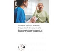 Analyse des facteurs de fragilité: Évaluation gériatrique standardisée en médecine de première ligne en Tunisie