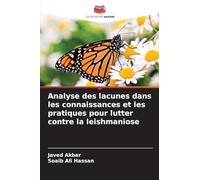 Analyse des lacunes dans les connaissances et les pratiques pour lutter contre la leishmaniose